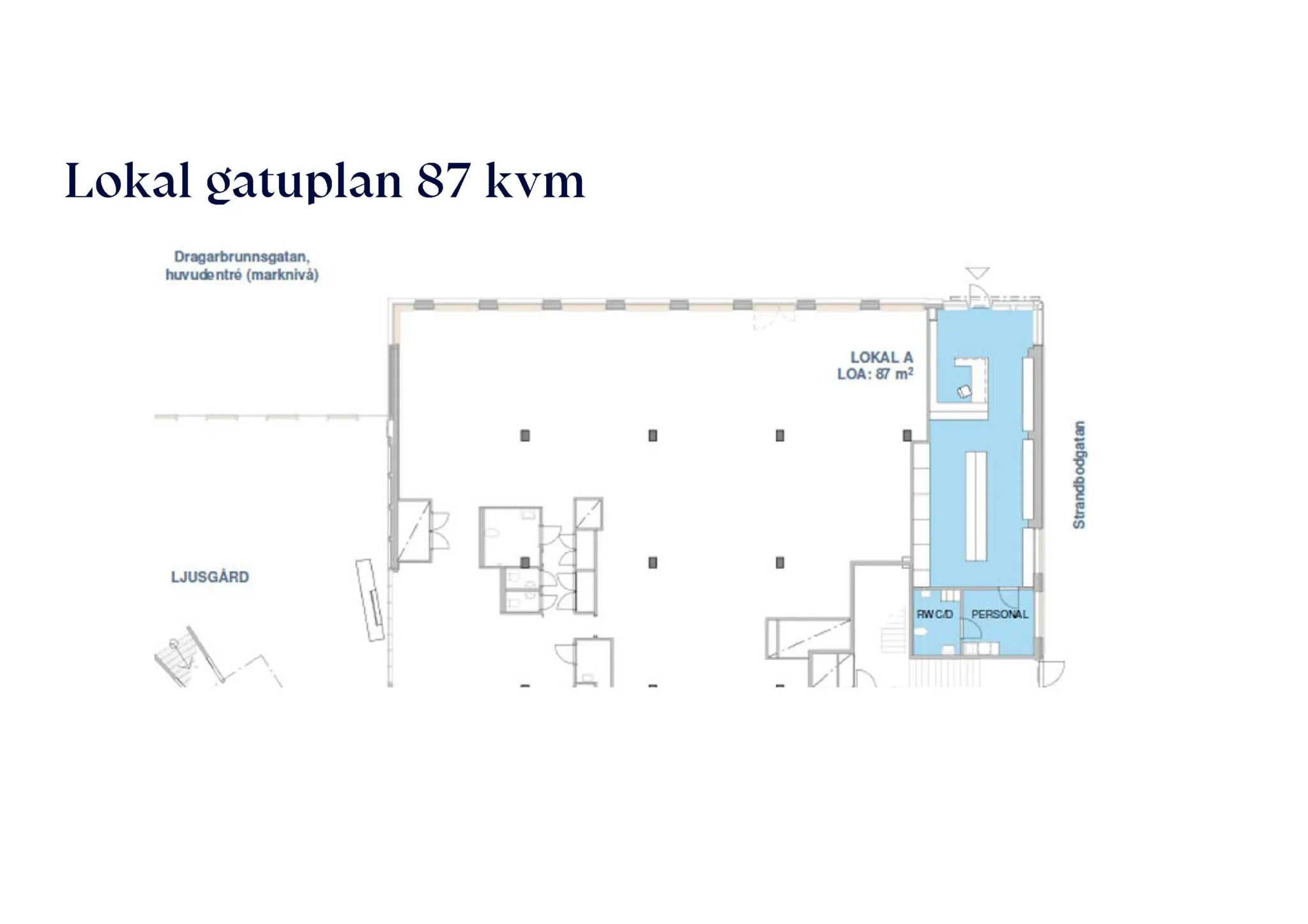Planritning för gatunivå på 87 kvm, med markerade områden och text.